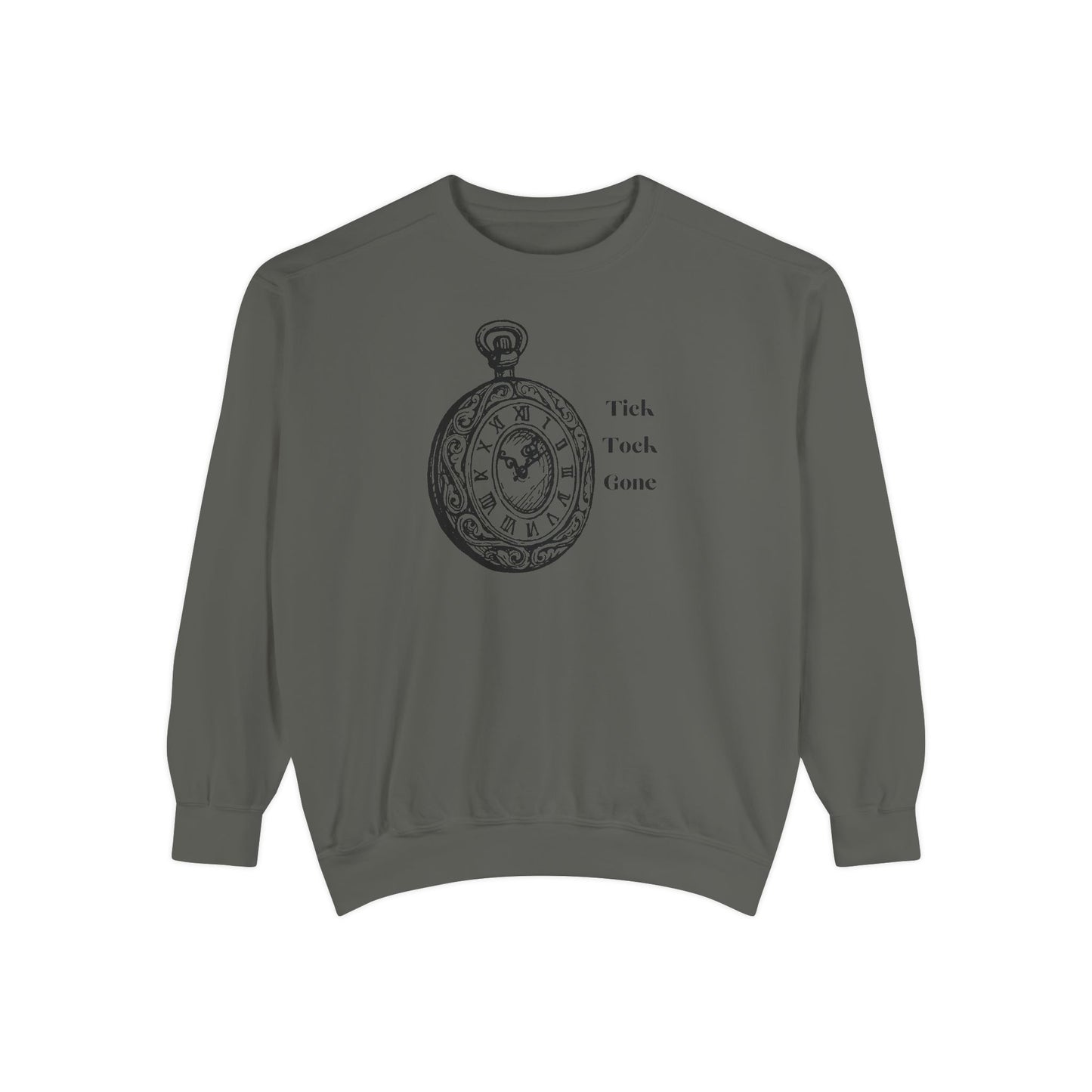 Tick Tock Gone Unisex Sweatshirt - Stylish, Cozy Timepiece Design