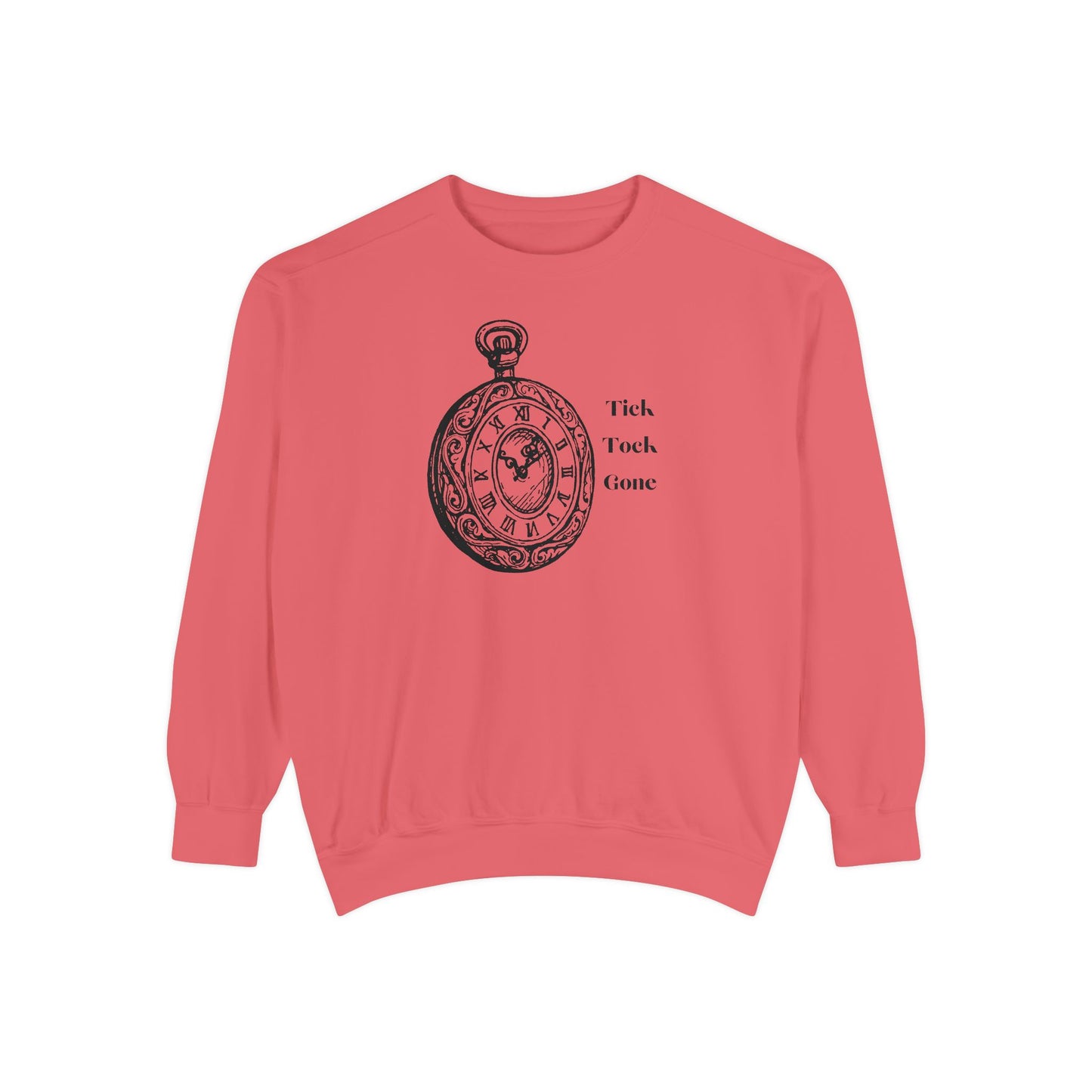 Tick Tock Gone Unisex Sweatshirt - Stylish, Cozy Timepiece Design