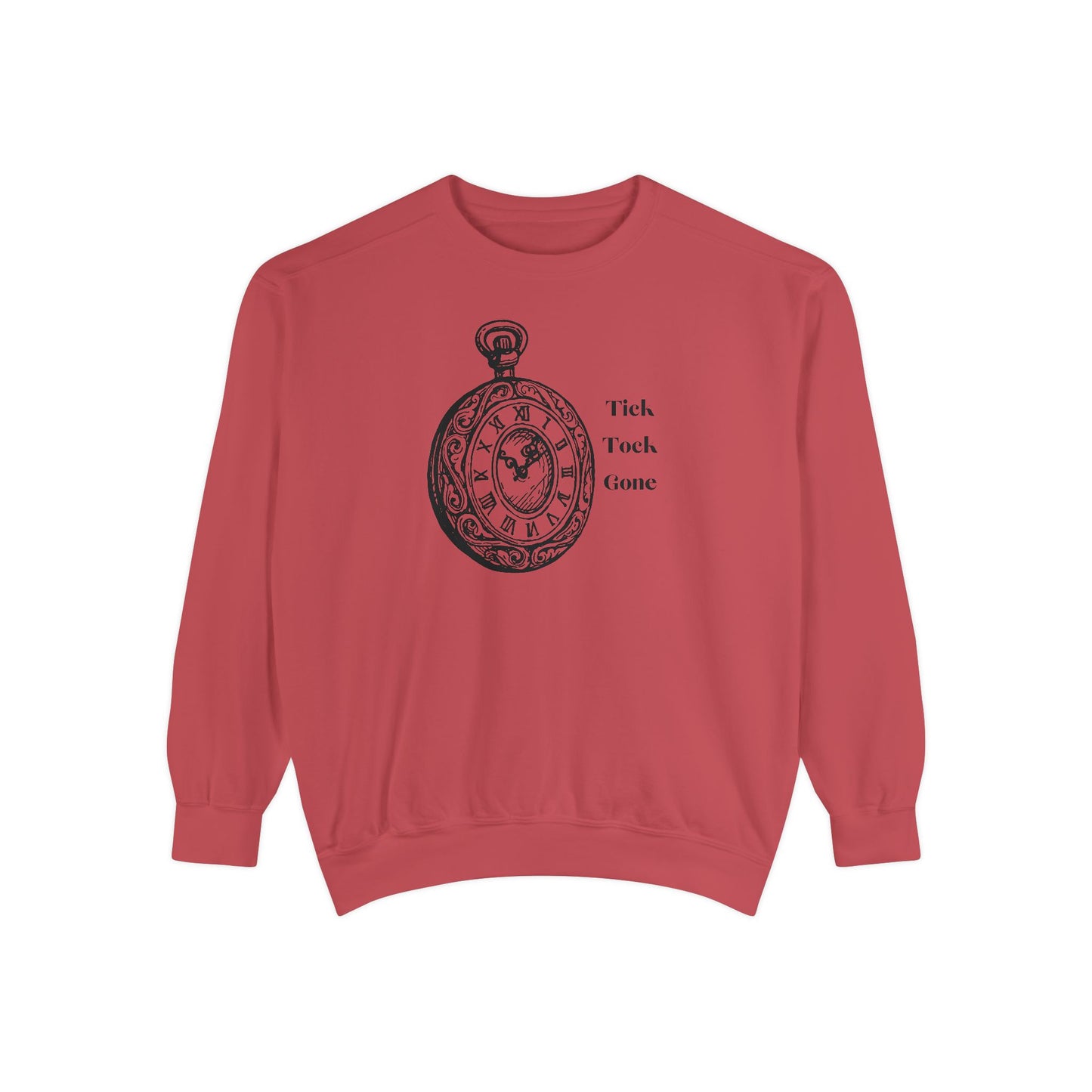 Tick Tock Gone Unisex Sweatshirt - Stylish, Cozy Timepiece Design