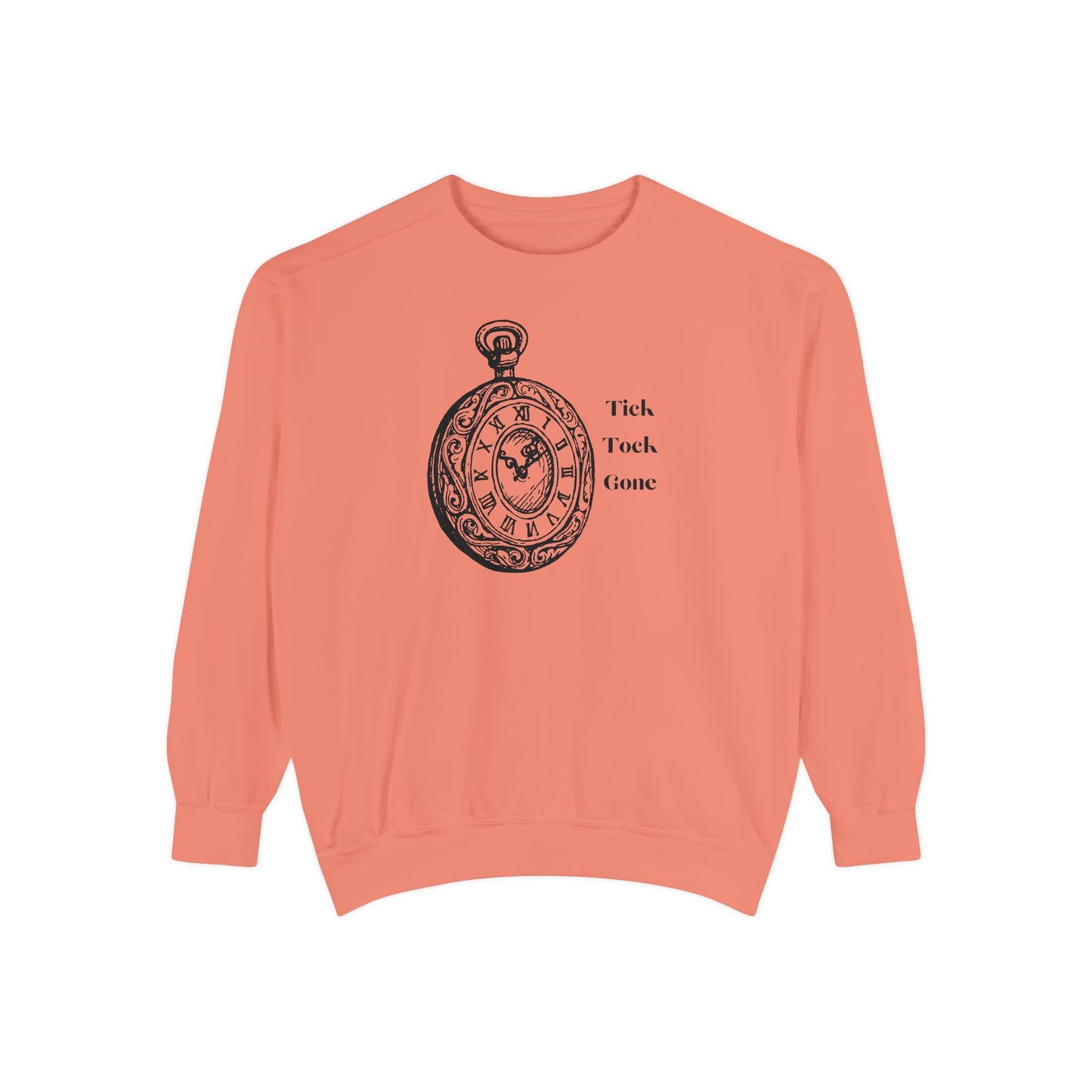 Tick Tock Gone Unisex Sweatshirt - Stylish, Cozy Timepiece Design