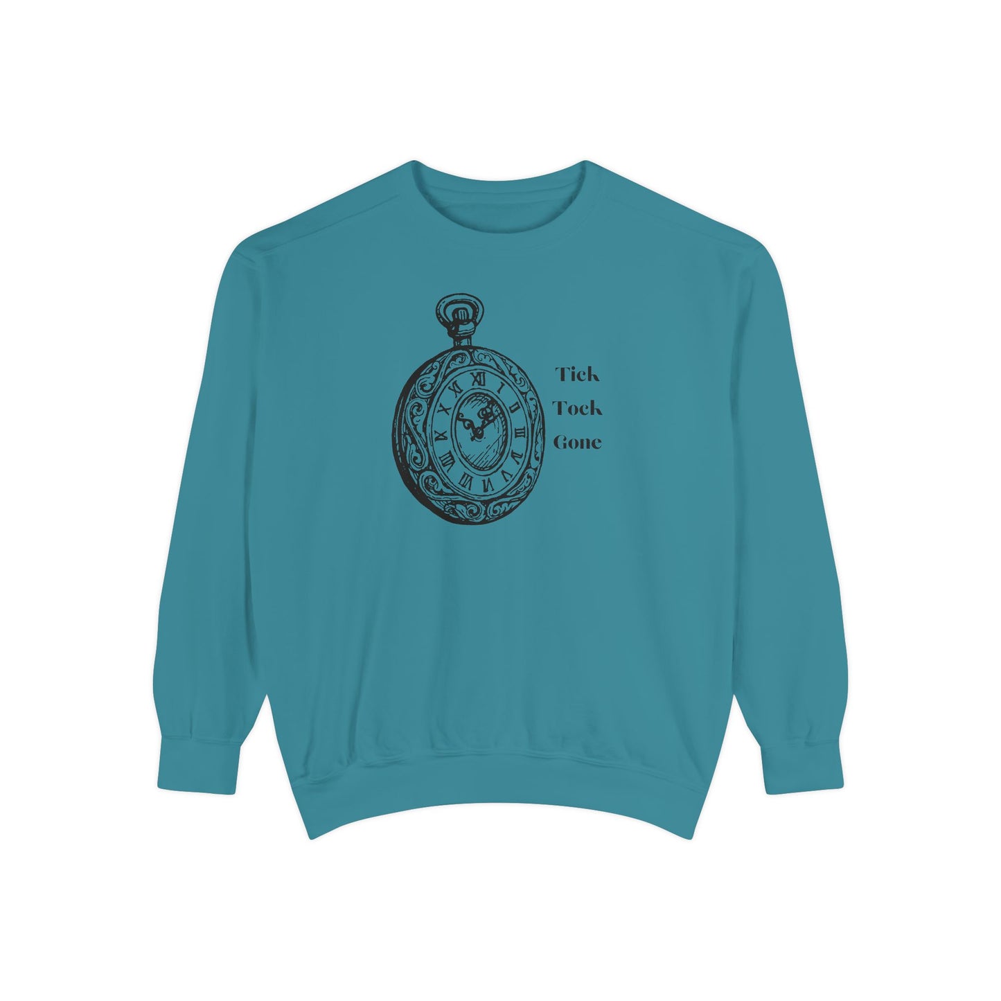 Tick Tock Gone Unisex Sweatshirt - Stylish, Cozy Timepiece Design